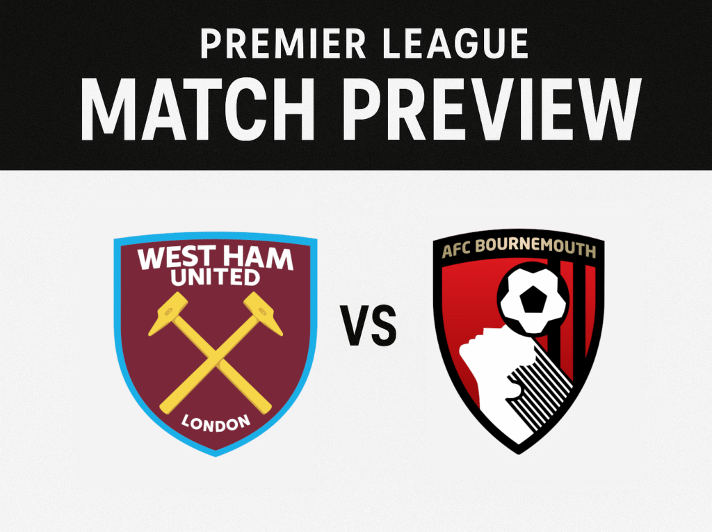 West Ham vs Bournemouth Match Preview