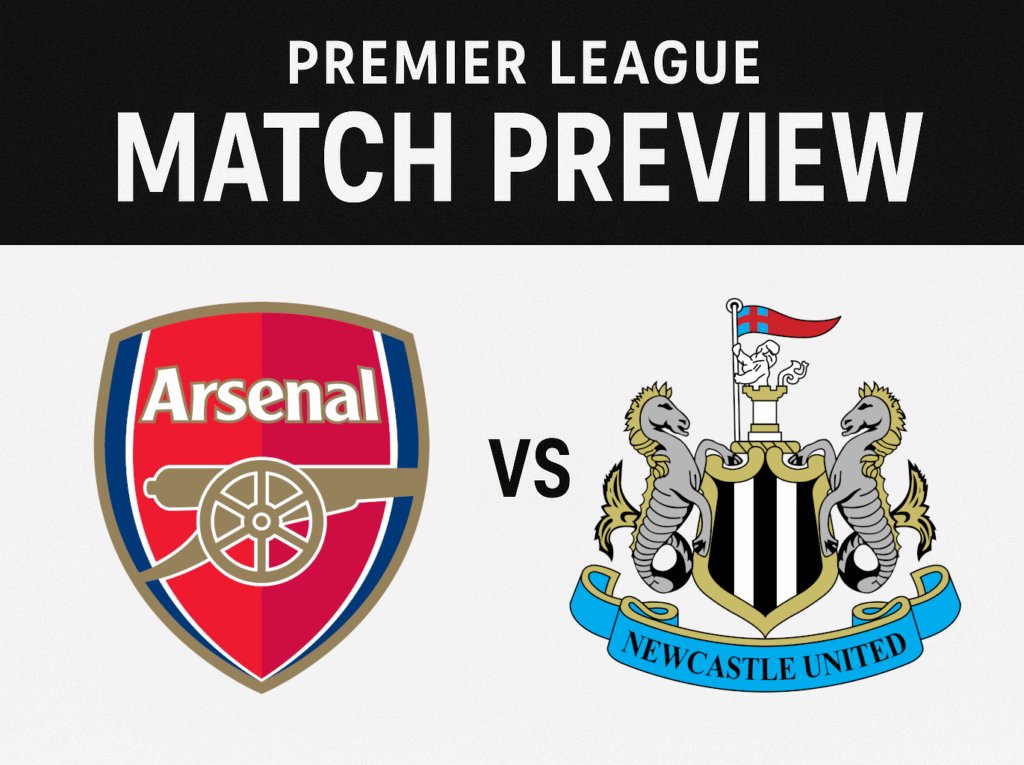 Arsenal vs Newcastle Preview: Injury Updates, Tactical Analysis, Lineups